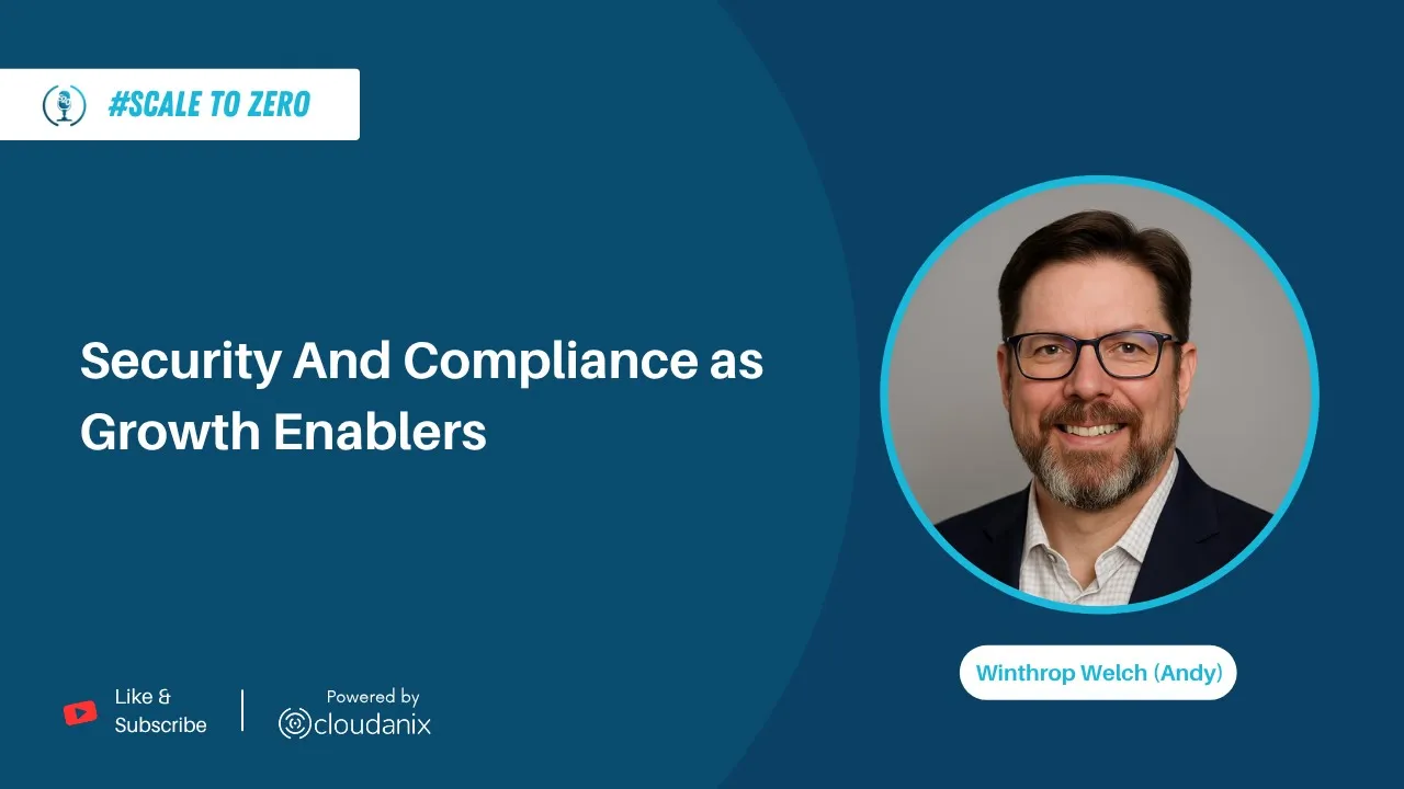 Security as a Growth Enabler: GRC Maturity and Building Trust with Andy Welch