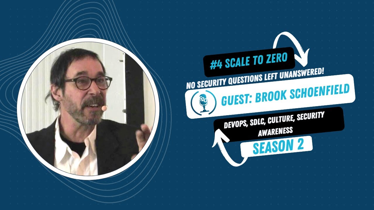 Uncovering the Secrets of Threat Modeling with Brook Schoenfield