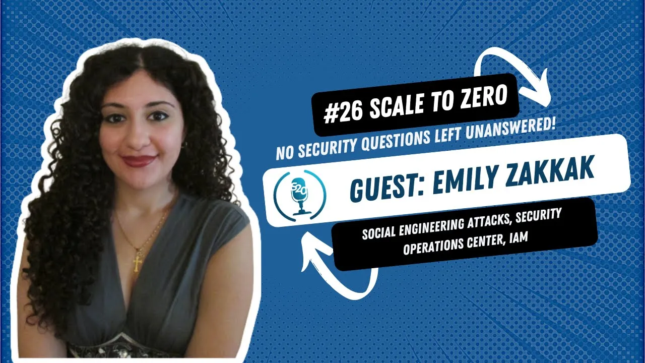 Dealing with Social Engineering Attacks: Incident Response, Security Awareness, and Modern SOC Operations with Emily Zakkak
