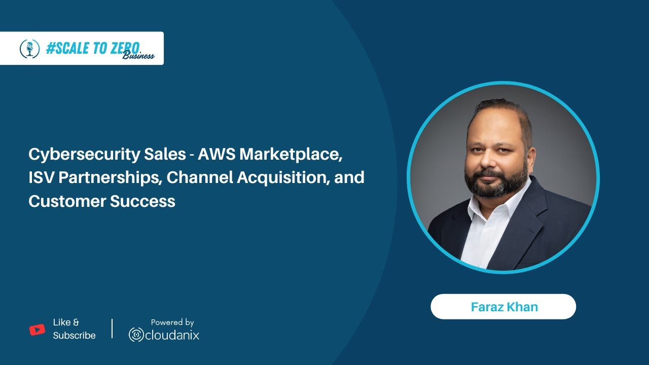 Cracking the $3M Deal: Sales Wisdom, AWS Marketplace Success, and Life Lessons with Faraz Khan