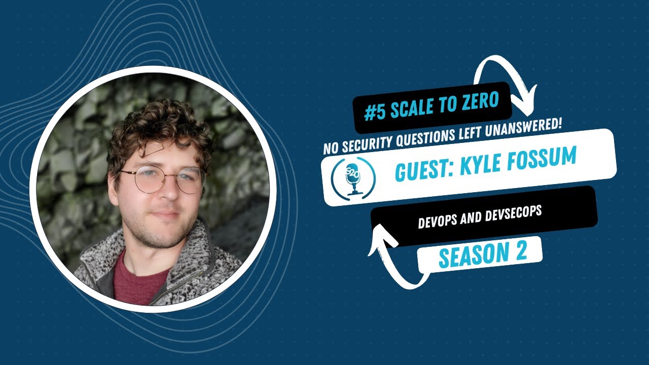 DevOps and DevSecOps: Practical Security Practices with Kyle Fossum